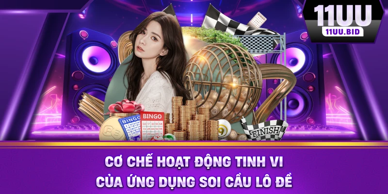 Cơ chế hoạt động tinh vi của ứng dụng soi cầu lô đề Cơ chế hoạt động tinh vi của ứng dụng soi cầu lô đề